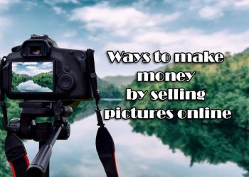 Ways to make money by selling pictures online