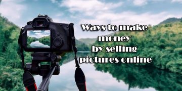 Ways to make money by selling pictures online